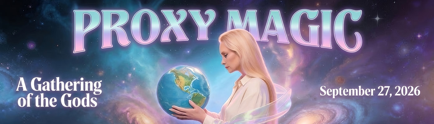 Proxy Magic — A Gathering of the Gods — September 27, 2026